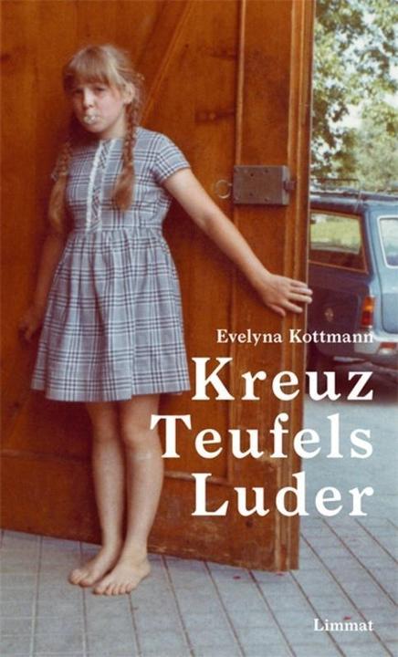 Produktbild Kreuz Teufels Luder (Deutsch, Evelyna Kottmann, 2015)