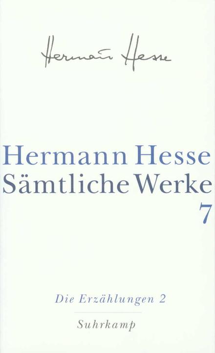 Produktbild Sämtliche Werke in 20 Bänden und einem Registerband 07. Die Erzählungen 2. 19071910 (Deutsch, Hermann Hesse, 2001)
