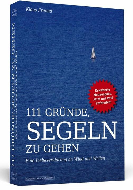 Produktbild 111 Gründe, segeln zu gehen (Deutsch, Klaus Freund, 2018)