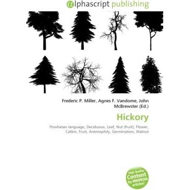 Hickory, Fachbücher von Agnes F. Vandome, Frederic P. Miller, John McBrewster