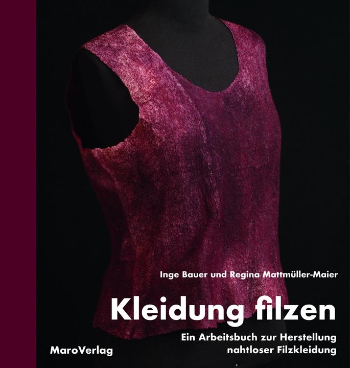 Image du produit Kleidung filzen (Allemand, Inge Bauer, Regina Mattmüller-Maier, 2020)