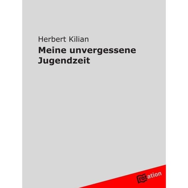 Meine unvergessene Jugendzeit, Belletristik