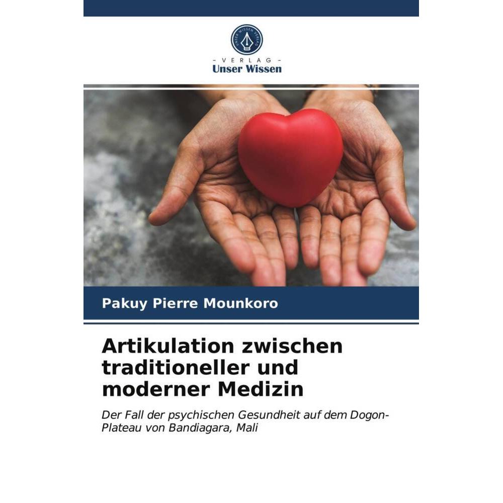 Artikulation zwischen traditioneller und moderner Medizin, Fachbücher von Pakuy Pierre MOUNKORO