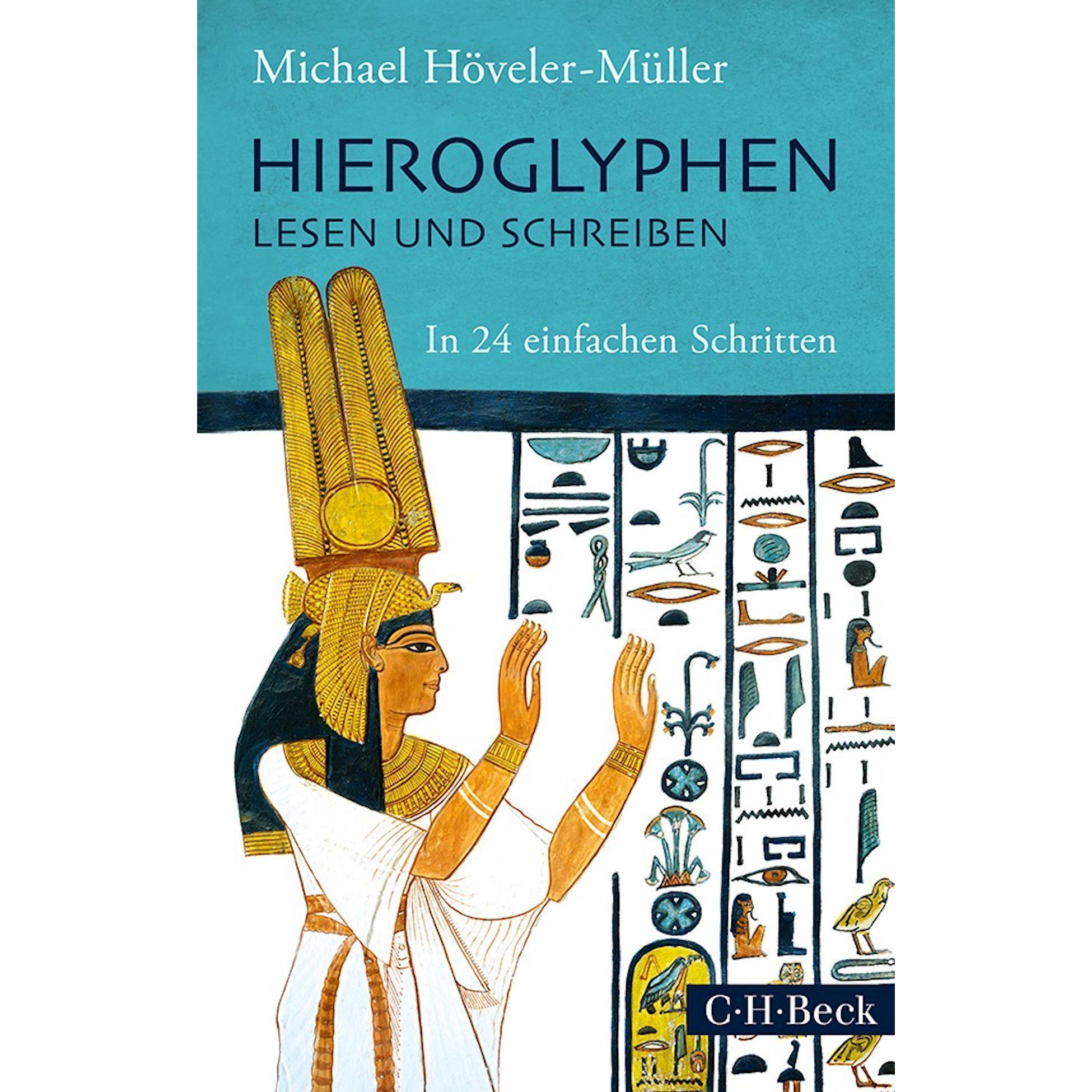 Hieroglyphen lesen und schreiben, Sachbücher von Michael Höveler-Müller