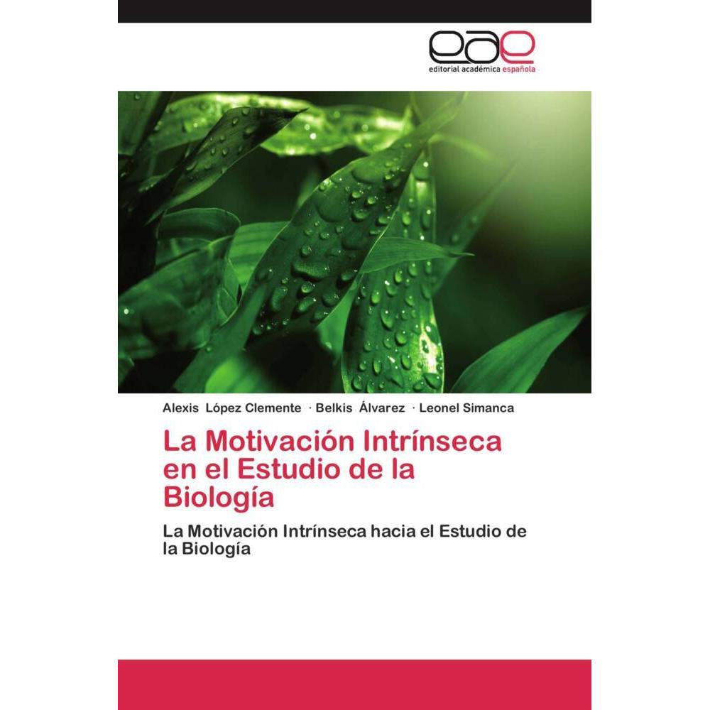 La Motivación Intrínseca en el Estudio de la Biología, Fachbücher