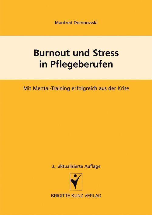 Produktbild Burnout und Stress in Plegeberufen (Deutsch, Manfred Domnowski, 2010)