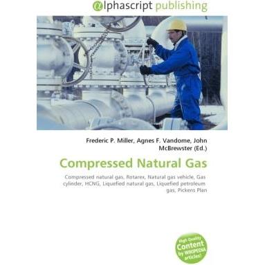 Compressed Natural Gas, Fachbücher von Agnes F. Vandome, Frederic P. Miller, John McBrewster