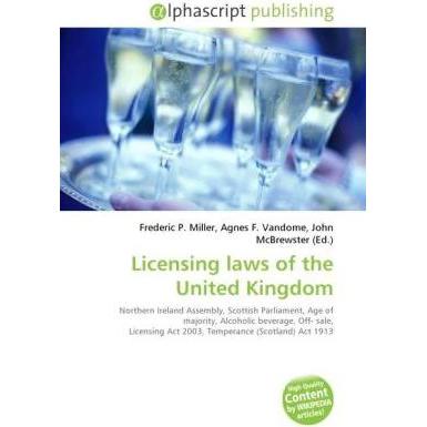 Licensing laws of the United Kingdom, Fachbücher von John McBrewster, Frederic P. Miller, Agnes F. Vandome