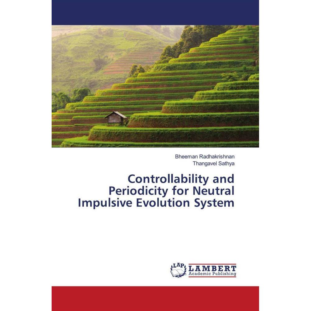 Controllability and Periodicity for Neutral Impulsive Evolution System, Fachbücher von Bheeman Radhakrishnan, Thangavel ...