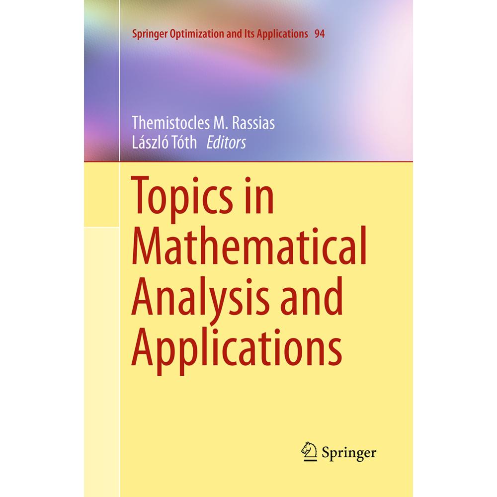 Topics in Mathematical Analysis and Applications, Fachbücher von Themistocles M. Rassias, László Tóth