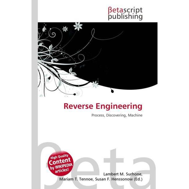 Thumbnail - Reverse Engineering, Fachbücher von Lambert M. Surhone, Miriam T. Timpledon, Susan F. Marseken