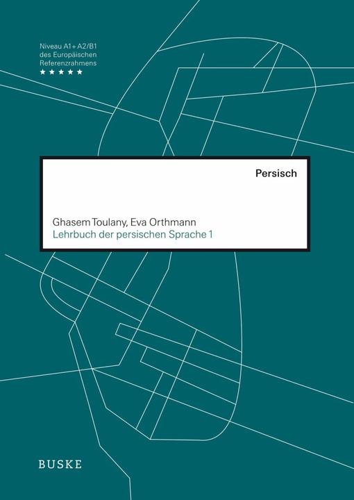 Produktbild Lehrbuch der persischen Sprache 1 (Deutsch, Eva Orthmann, Ghasem Toulany, 2018)