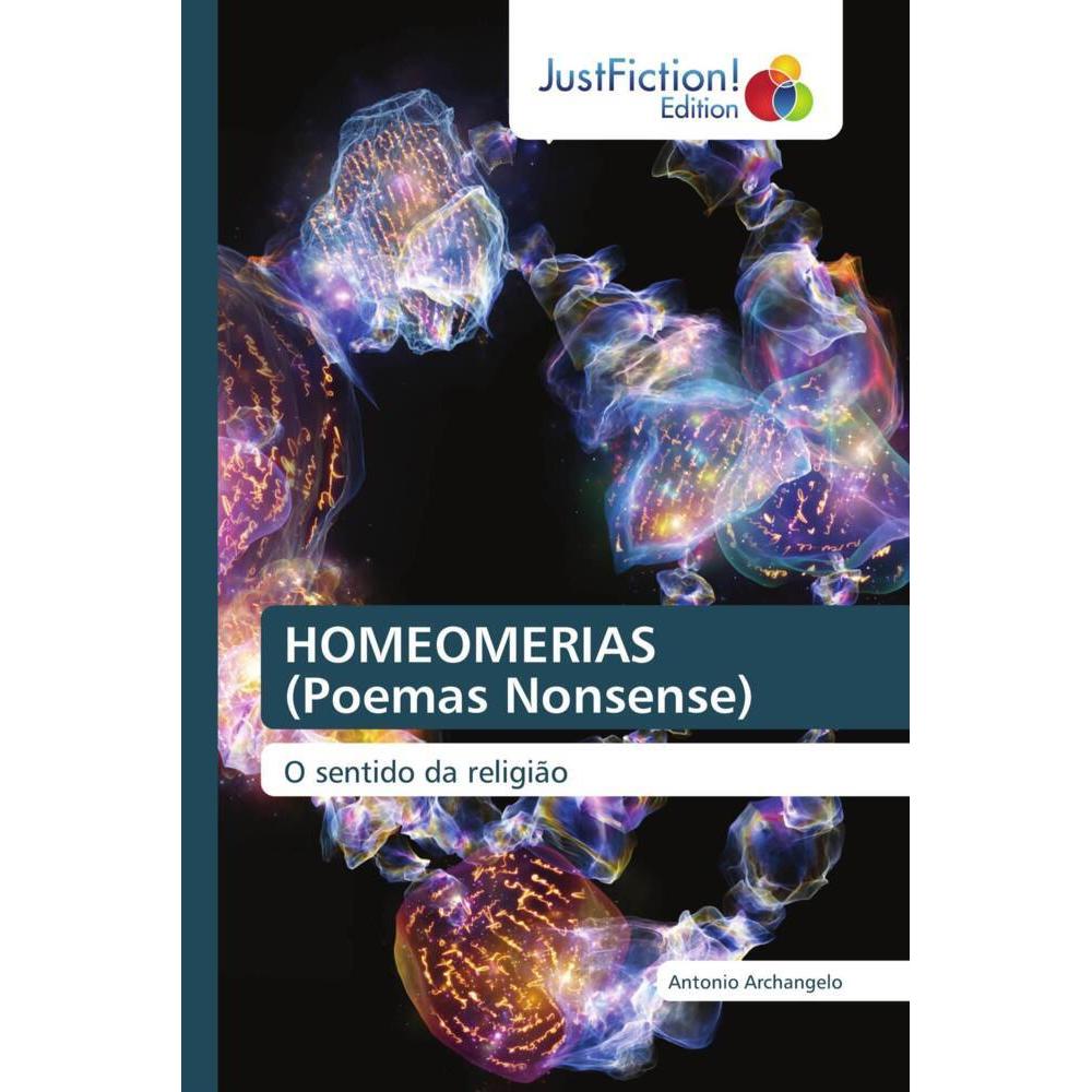 HOMEOMERIAS (Poemas Nonsense), Ratgeber von Antonio Archangelo