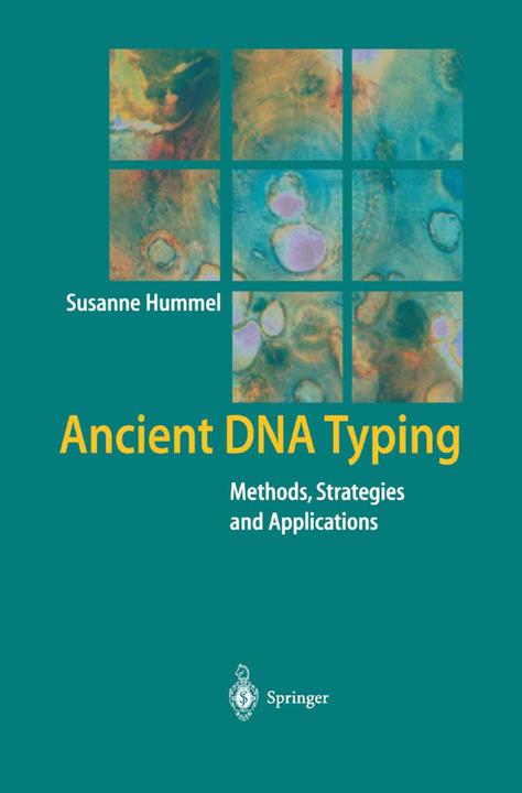 Ancient DNA Typing (Englisch, Susanne Hummel, 2010)