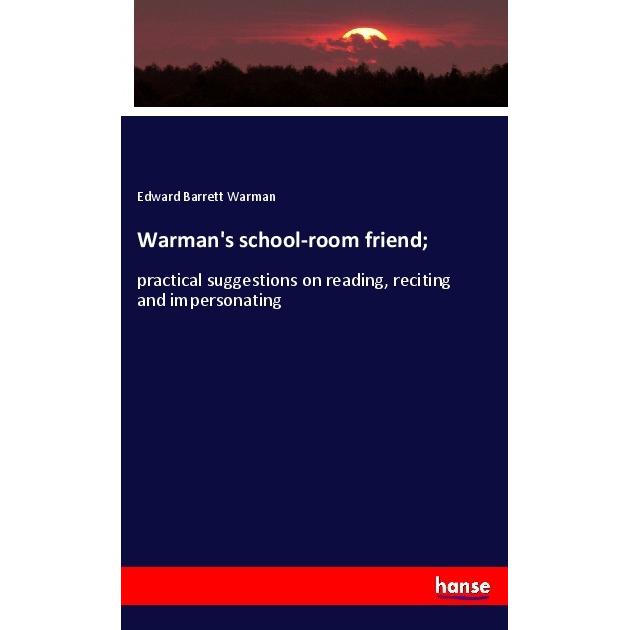 Warman's school-room friend, Fachbücher von Edward Barrett Warman