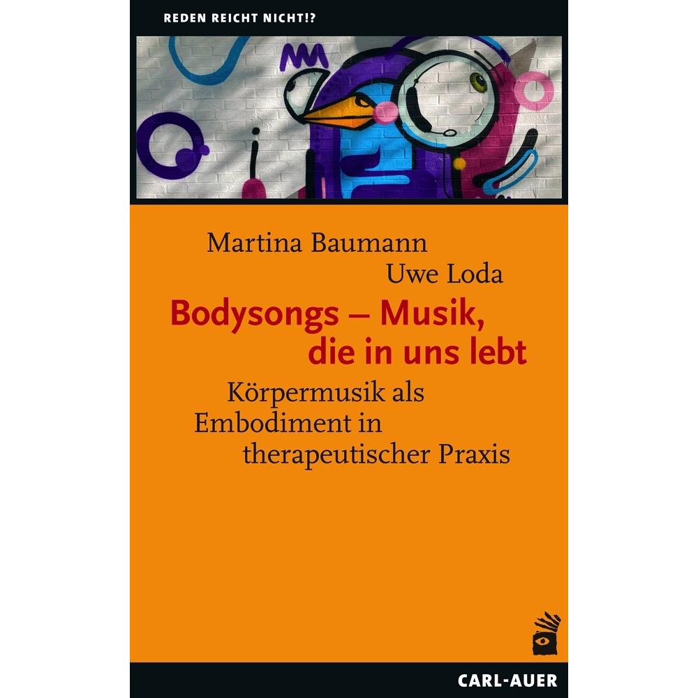 Bodysongs – Musik, die in uns lebt, Fachbücher von Martina Baumann, Uwe Loda