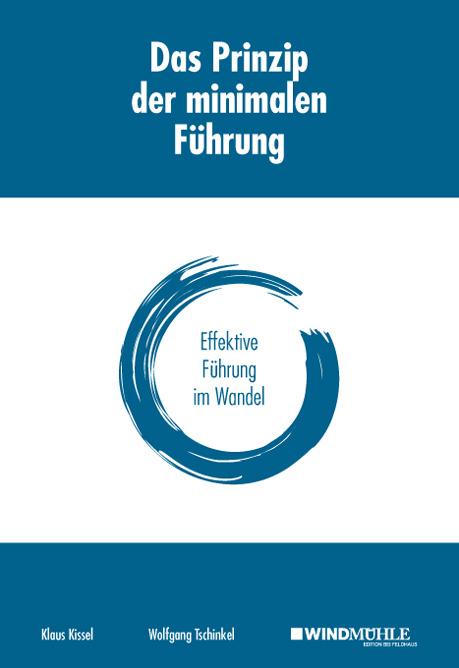 Produktbild Das Prinzip der minimalen Führung (Deutsch, Klaus Kissel, Wolfgang Tschinkel, 2018)