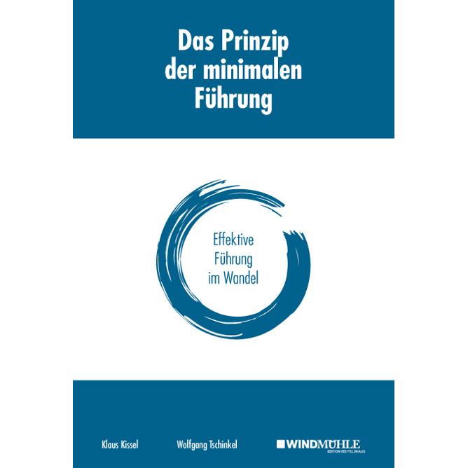 Das Prinzip der minimalen Führung, Fachbücher von Klaus Kissel, Wolfgang Tschinkel