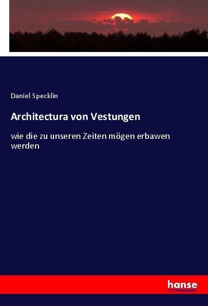 Produktbild Architectura von Vestungen (Deutsch, Daniel Specklin, 2017)
