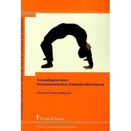 Grundlagen einer hermeneutischen Dolmetschforschung, Fachbücher