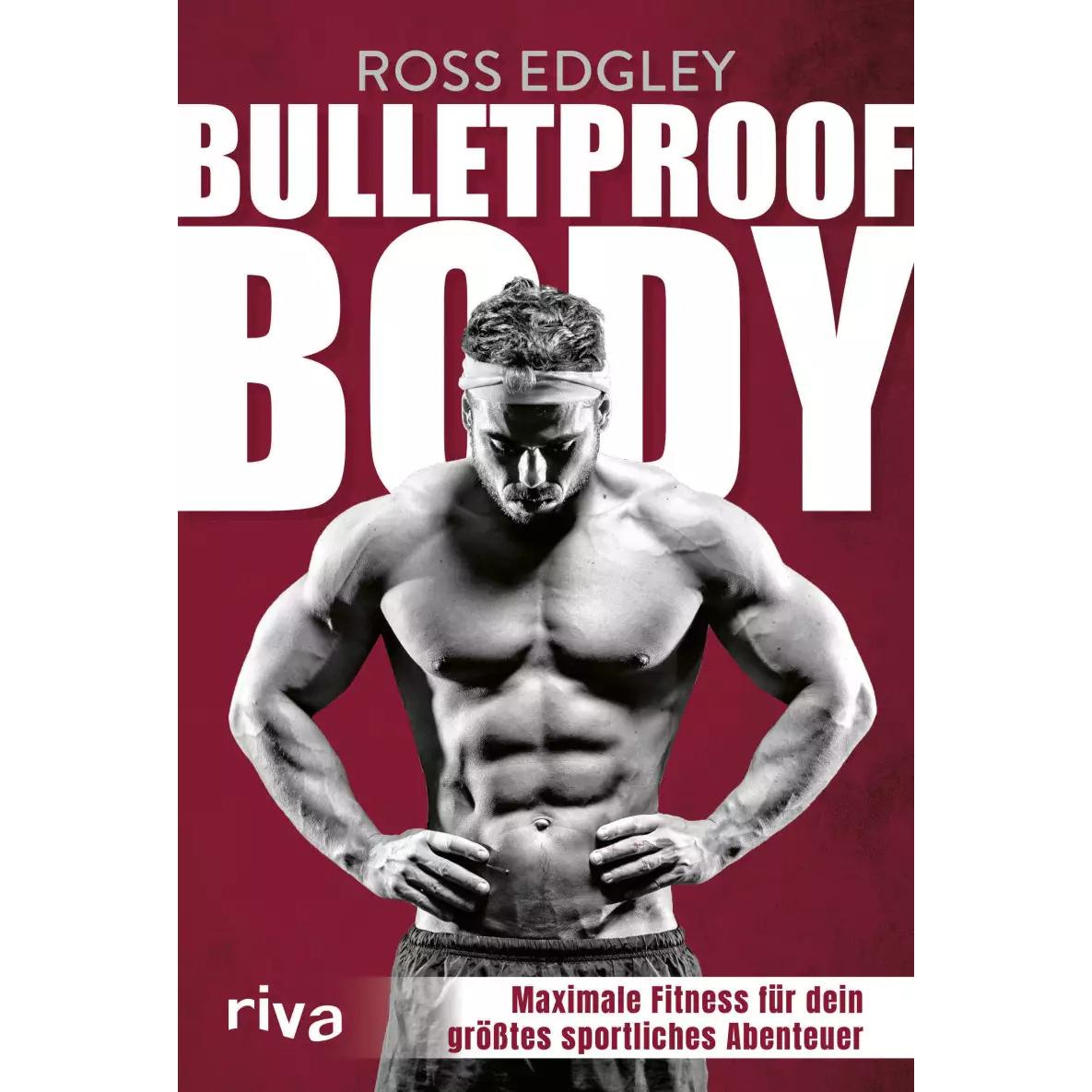 Bulletproof Body, Ratgeber von Ross Edgley, Kimiko Leibnitz