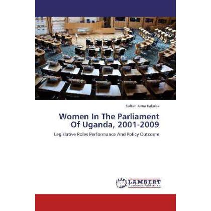 Women In The Parliament Of Uganda, 2001-2009, Fachbücher von Sultan Juma Kakuba
