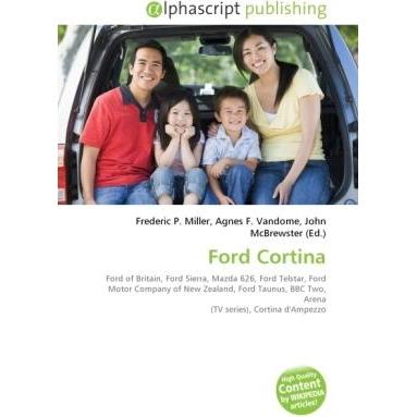 Thumbnail - Ford Cortina, Ratgeber von Agnes F. Vandome, Frederic P. Miller, John McBrewster