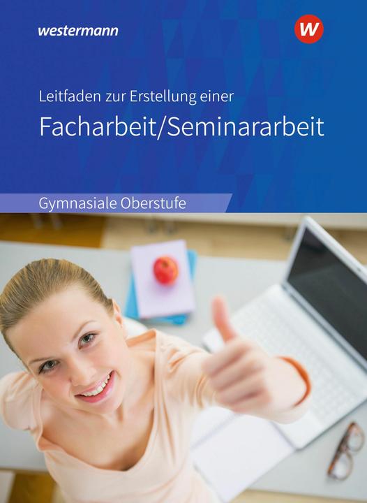 Produktbild Leitfaden zur Erstellung einer Facharbeit / Seminararbeit. Ausgabe 2018 (Deutsch, Christian Raps, 2019)
