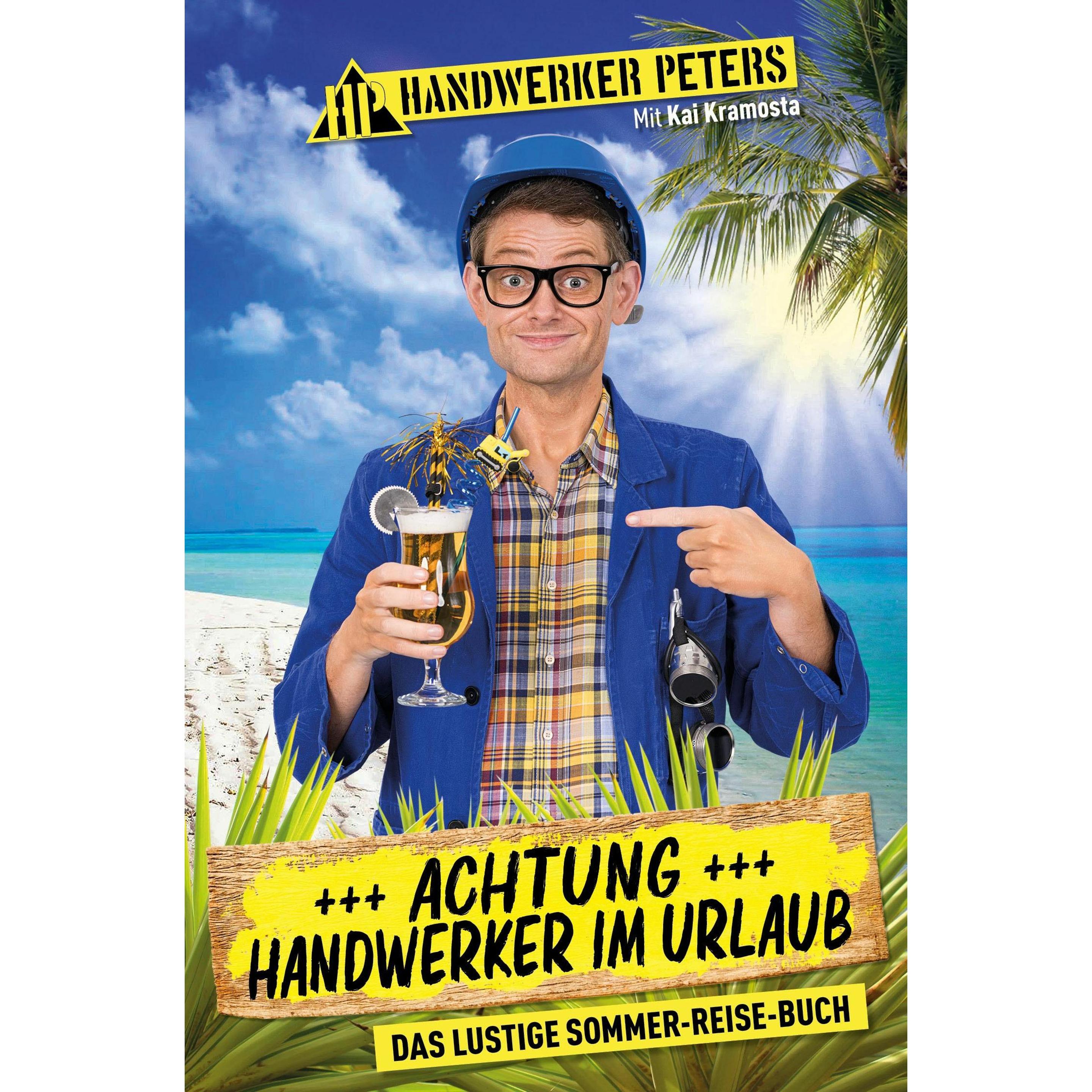Peters:Achtung: Handwerker im Urlaub, Sachbücher von Kai Kramosta, Handwerker Peters