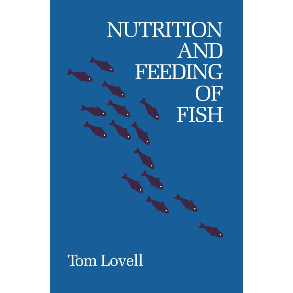 Nutrition and Feeding of Fish, Fachbücher von Tom Lovell