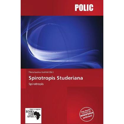 Spirotropis Studeriana, Fachbücher von Theia Lucina Gerhild