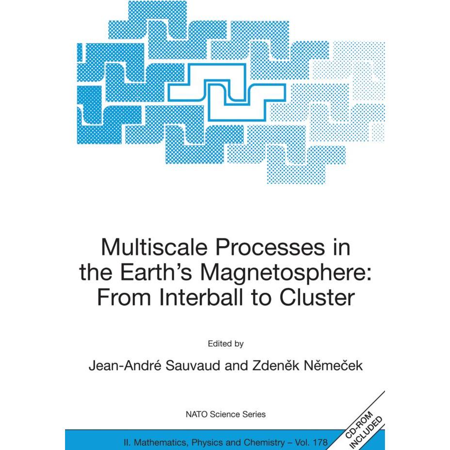 Multiscale Processes in the Earth's Magnetosphere: From Interball to Cluster, Fachbücher von Jean-Andre Sauvaud, Zdenek ...