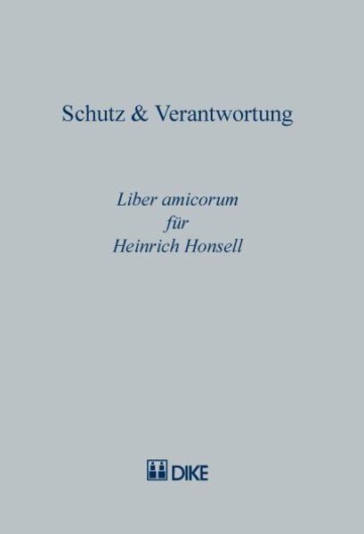 Actual product image DiKE Schutz & Verantwortung. Liber amicorum für Heinrich Honsell (German, 2007)