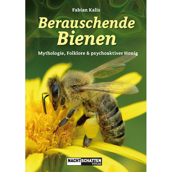 Berauschende Bienen, Sachbücher von Fabian Kalis