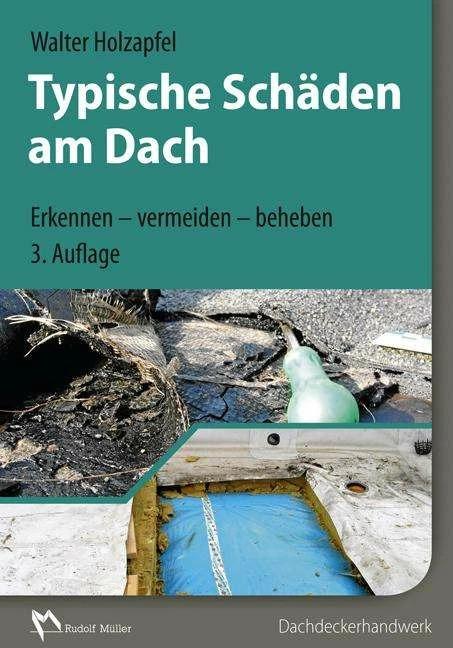Produktbild Typische Schäden am Dach (Deutsch, Walter Holzapfel, 2015)