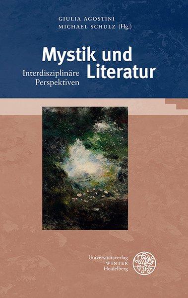 Mystik und Literatur (Deutsch, Giulia Agostini, Michael Schulz, 2019)