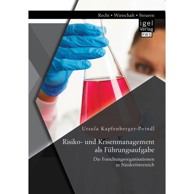 Thumbnail - Risiko- und Krisenmanagement als Führungsaufgabe: Die Forschungsorganisationen in Niederösterreich, Fachbücher von Ursul...