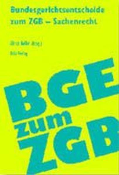 Produktbild DiKE Bundesgerichtsentscheidungen zum schweizerischen Zivilgesetzbuch - Sachenrecht (Deutsch, Französisch, Italienisch, Alfred Koller, 1998)