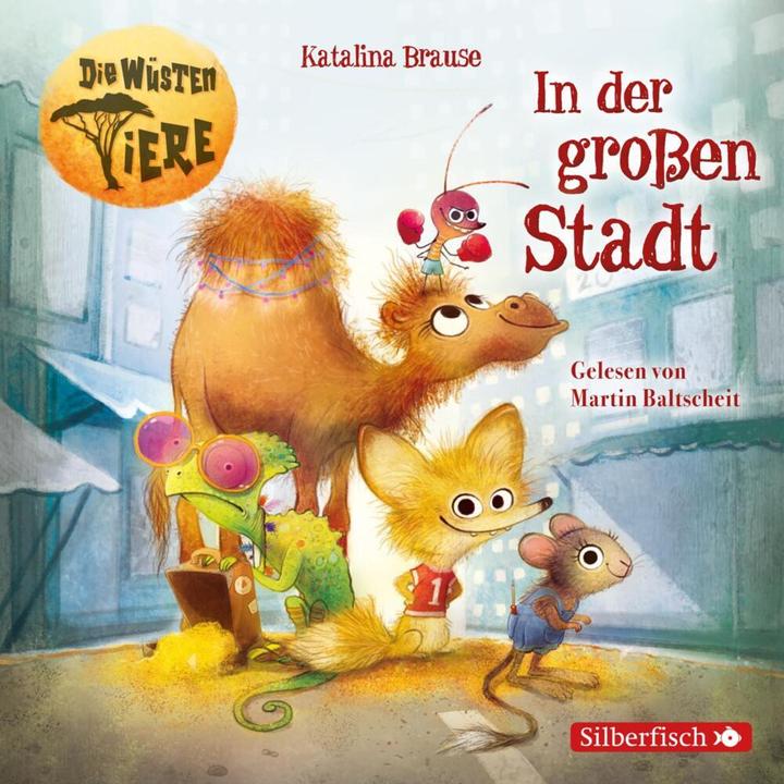 Produktbild Die wüsten Tiere 1: In der grossen Stadt (Katalina Brause, Deutsch)