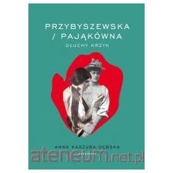 No Name Przybyszewska/Paj?k?wna. G?uchy krzyk