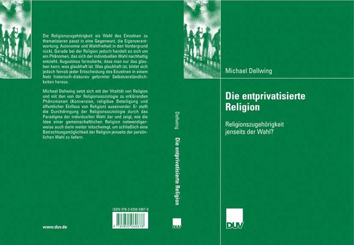Produktbild Die entprivatisierte Religion (Deutsch, Michael Dellwing, 2007)