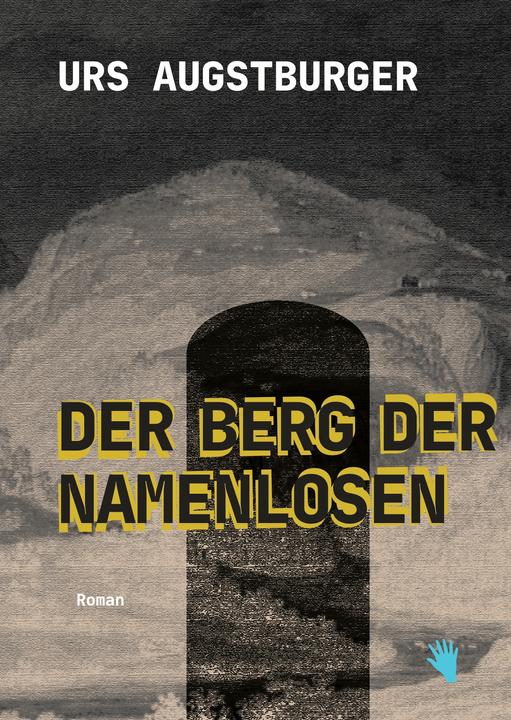 Produktbild Der Berg der Namenlosen (Deutsch, Urs Augstburger, 2025)