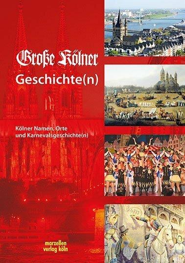 Produktbild Grosse Kölner Geschichte(n) (Deutsch, Grosse Kölner KG, 2017)