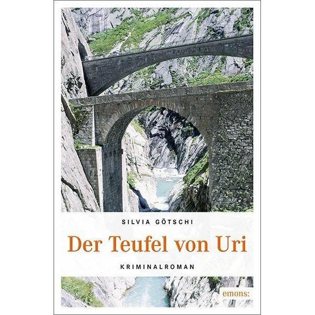 Der Teufel von Uri, Belletristik von Silvia Götschi