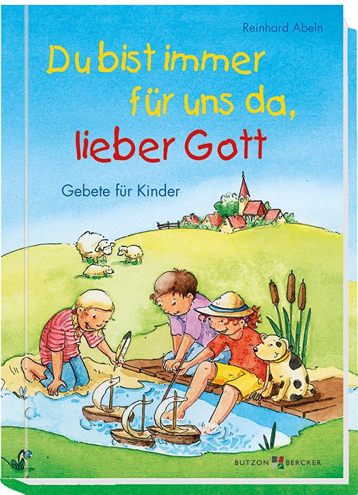 Produktbild Du bist immer für uns da, lieber Gott (Deutsch, Reinhard Abeln, 2016)