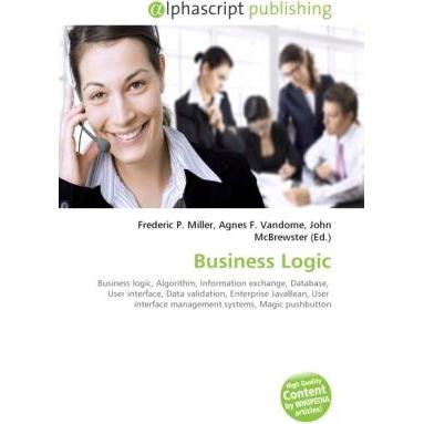 Business Logic, Fachbücher von Agnes F. Vandome, Frederic P. Miller, John McBrewster