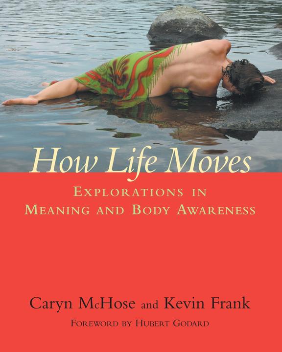 Produktbild How Life Moves (Englisch, Caryn McHose, Kevin Frank, 2006)