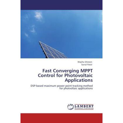 Fast Converging MPPT Control for Photovoltaic Applications, Fachbücher