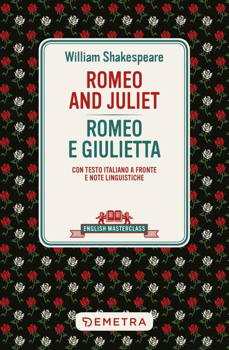 Produktbild Romeo and Juliet-Romeo e Giulietta. Testo italiano a fronte e note linguistiche (Englisch, Italienisch, William Shakespeare)