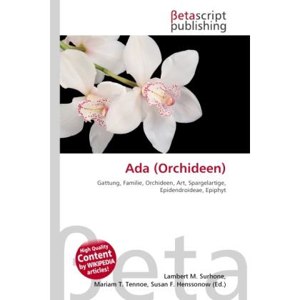 Ada (Orchideen), Fachbücher von Lambert M. Surhone, Miriam T. Timpledon, Susan F. Marseken